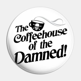 Coffee House of the Damned Dark logo Pin