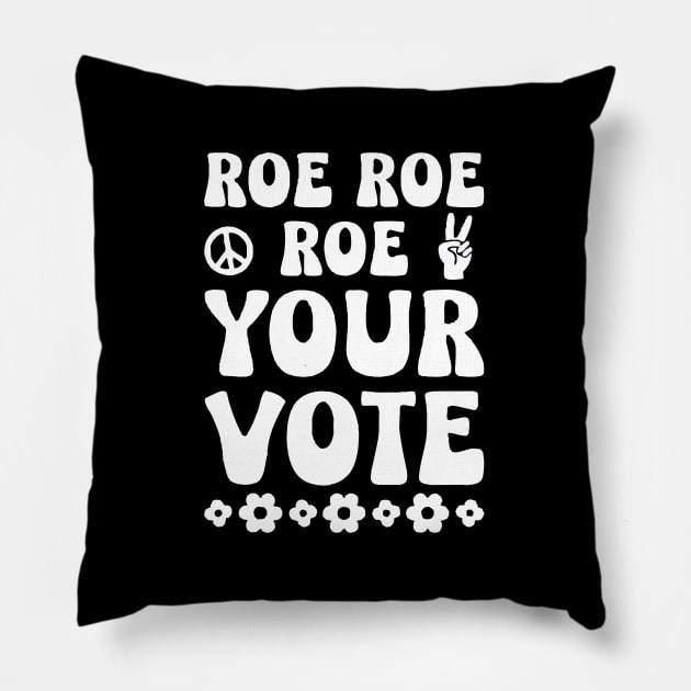 roe roe roe your vote Pillow by olivia parizeau