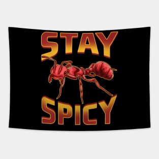 Funny Stay Spicy Fire Ants Cute Insect Pun Tapestry