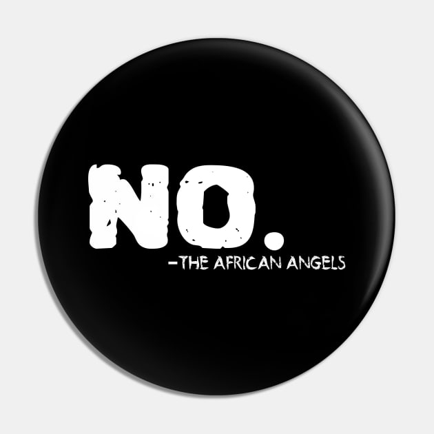 No The African Angels Pin by ZenCloak