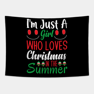 just a girl who loves Christmas in summer Tapestry