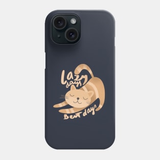 Lazy days are the best days Phone Case