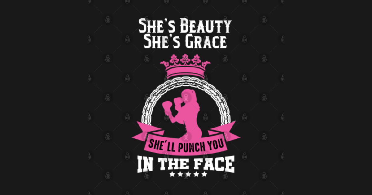 Shes Beauty Shes Grace Shell Punch You In The Face Shirt Boxing Sticker Teepublic 6627