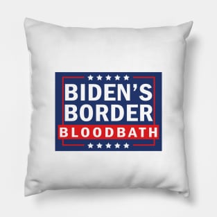 Biden's Border Bloodbath Pillow