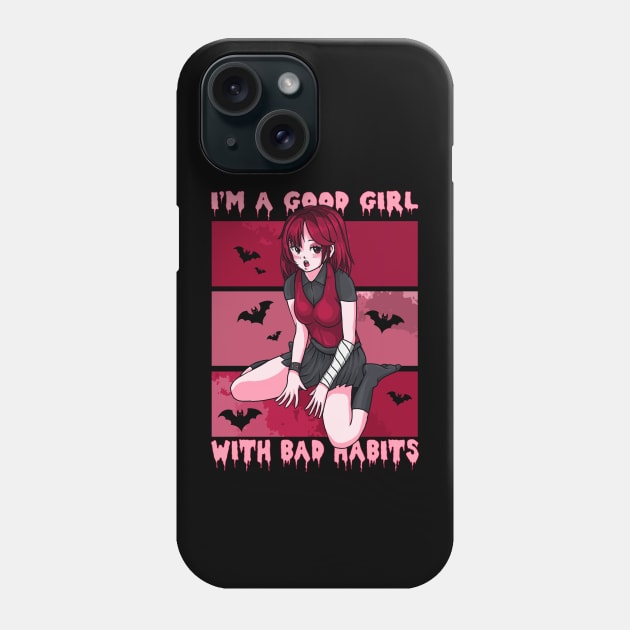 Good Girl With Bad Habits Phone Case by AngelFlame