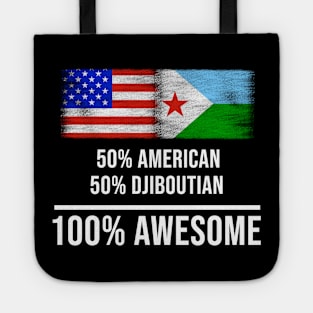 50% American 50% Djiboutian 100% Awesome - Gift for Djiboutian Heritage From Djibouti Tote