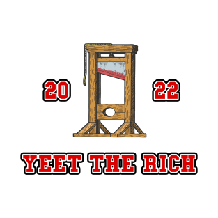 Yeet the rich 2022 |Bernie Sanders| Bernie 2024| Eat The Rich T-Shirt