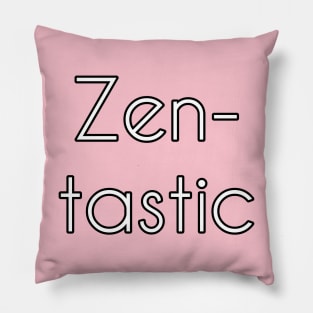 Zen-tastic Pillow