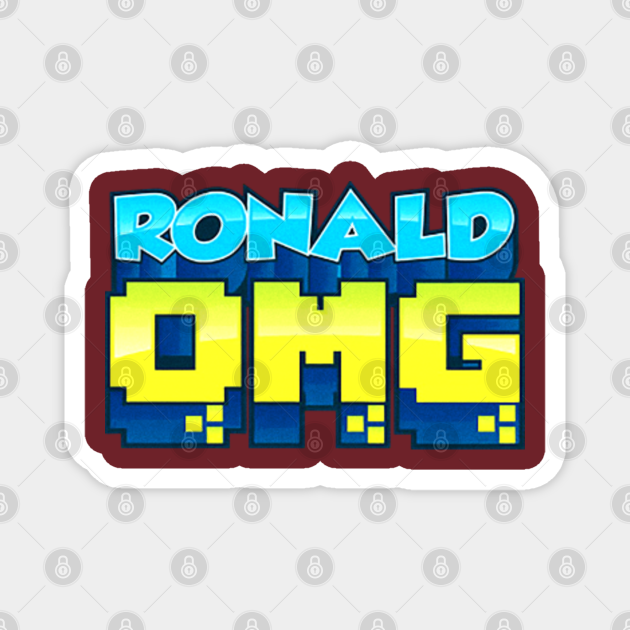 Ronald Omg Ronald Omg Magnet Teepublic - ronaldomg roblox name