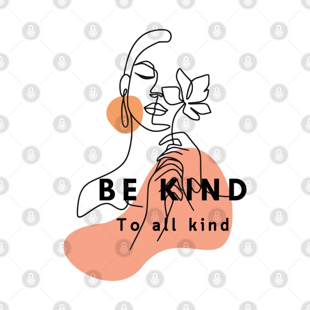 Be kind to all kind by AeySa