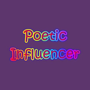 Poetic Influencer Neon Retro Rainbow T-Shirt