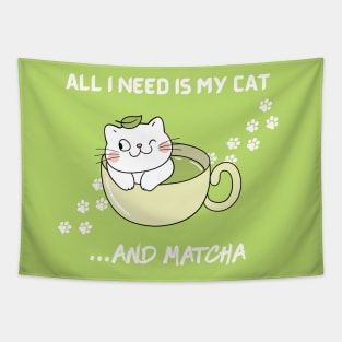 All I need is my cat and matcha. Tapestry