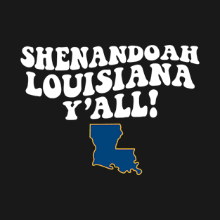 Shenandoah Louisiana Y'all - LA Flag Cute Southern Saying T-Shirt