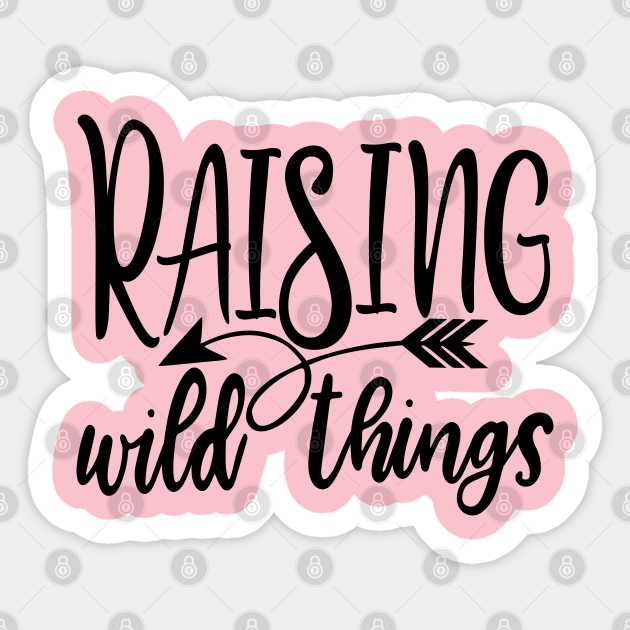 Raising Wild Things