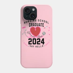 Nursing SchoolGraduate2024-Essentially Great, Say Hello Phone Case