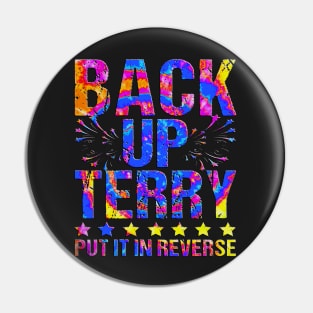 Retro back up terry put it in reverse 4th of july fireworks funny Pin