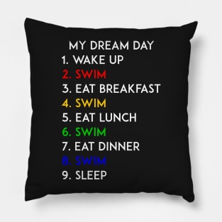 Swim My Dream Day Summer Beach Pillow