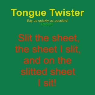 Tongue twister # 1 T-Shirt