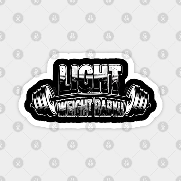 LIGHT WEIGHT BABY!! Magnet by HB Shirts