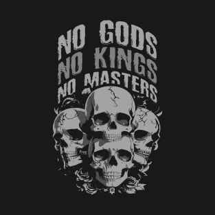 No Gods, No Kings, No Masters T-Shirt