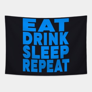 Eat drink sleep repeat Tapestry