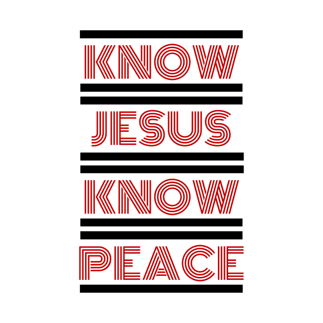 Know Jesus Know Peace | Christian Typography by All Things Gospel