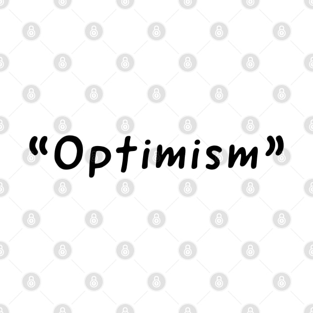 Optimism Single Word Design by DanDesigns