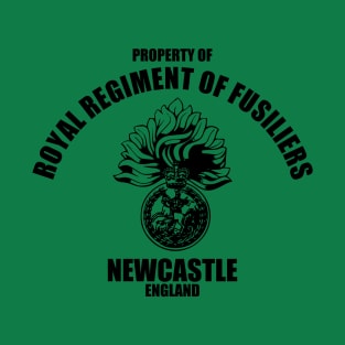 Royal Regiment of Fusiliers - Newcastle England T-Shirt