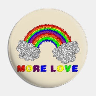 More Love Rainbow Pin