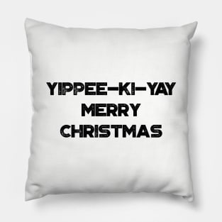 Yippee-Ki-Yay Merry Christmas Funny Vintage Retro Pillow