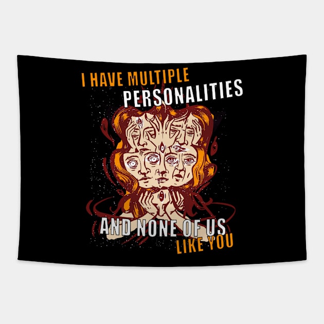 Personally Like Several Personalities Tapestry by SiegfriedIlligDesign