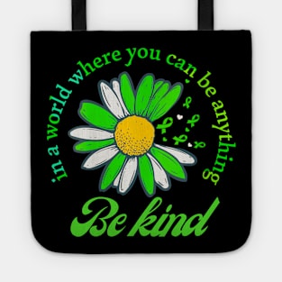 Be kind in a wolrd you can be anything Tote