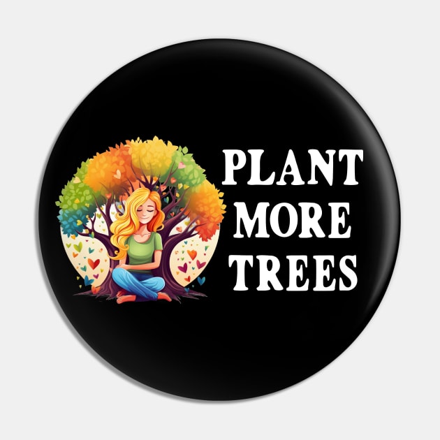 Plant More Trees Woman Hugging Tree Rainbow Colors Spring Summer Fall Winter Pin by Funny Stuff Club