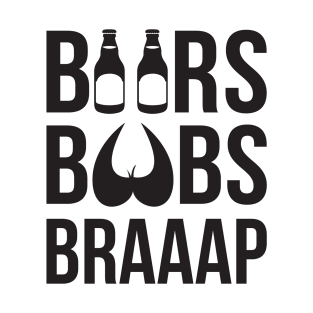 Beer Boobs Braaap T-Shirt