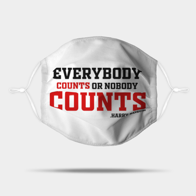 Everybody Counts (1) - Quotes And Sayings - Mask | TeePublic