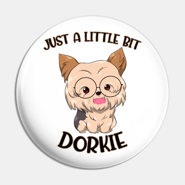 Just A Little Bit Dorkie Pin by novistanlye