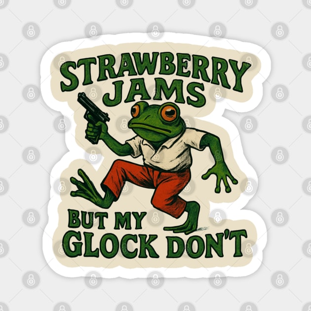 Strawberry-Jams-But-My-Glock-Don’t-Frog Magnet by Creatifly Graphic Tees
