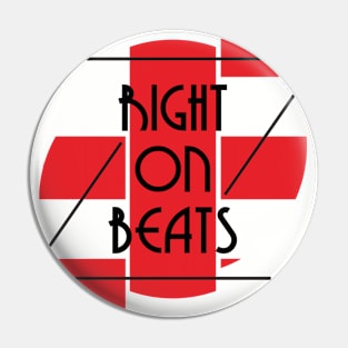 Right on beats Pin