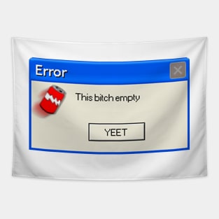 YEET windows error Tapestry