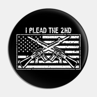 I Plead the 2nd Amendment Pin