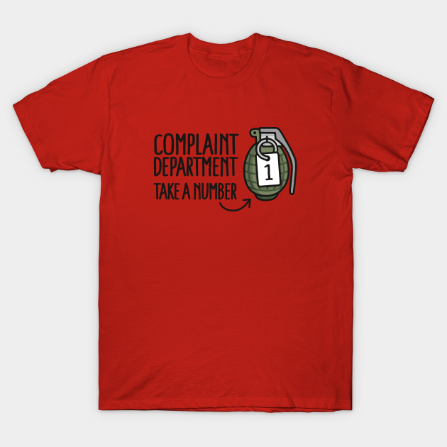 Complaint department take a number hand grenade - Customer Service - T ...