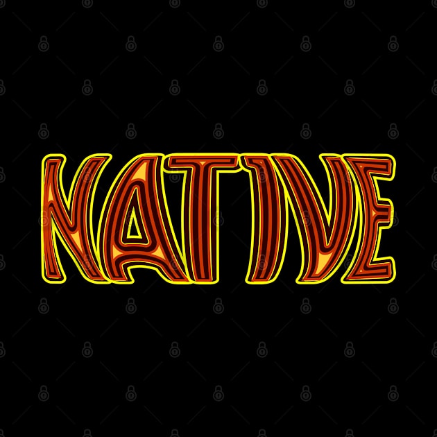 NATIVE by Jokertoons