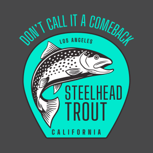 Endangered Southern California Steelhead Trout Comeback T-Shirt