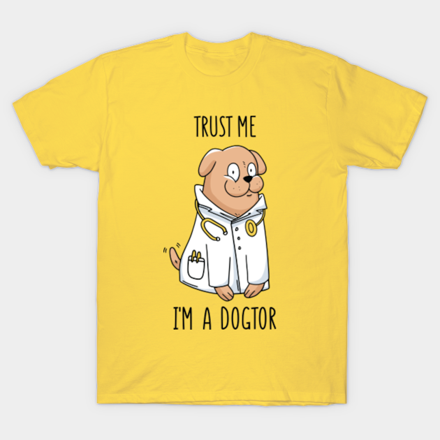 Discover cute dogs gift. doctor like it - Cute Dogs - T-Shirt