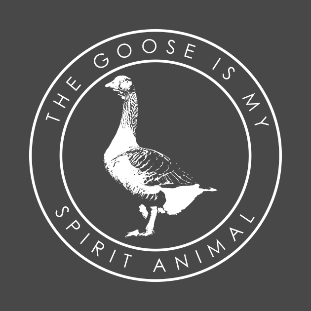 The goose is my spirit animal by Bobtees