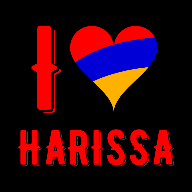 I Love Harissa by MessageOnApparel