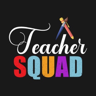 teacher squad a gift for the teacher T-Shirt