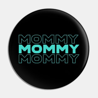 Cute Mom t for mommies - Mommy is best appreciation for mom Pin