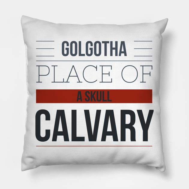 Golgatha Calvary Place of a Skull Pillow by Simply Glitter Designs