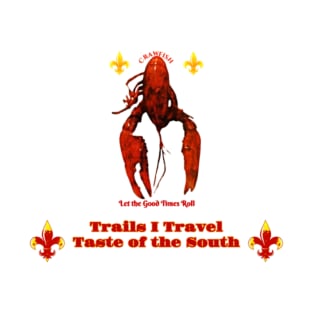 Trails I Travel Taste of the South Crawfish Design T-Shirt